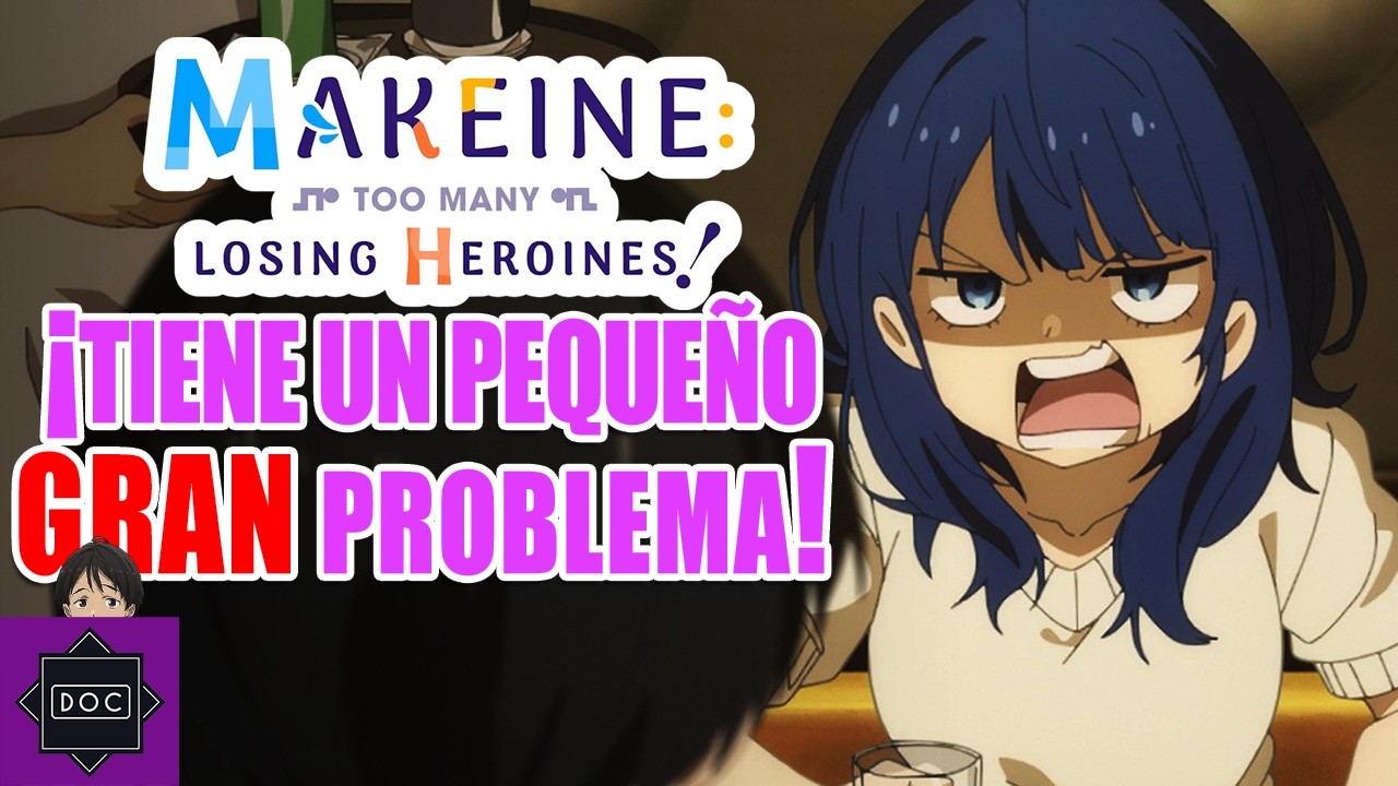 Makeine tiene un gran problema - Maratoneando