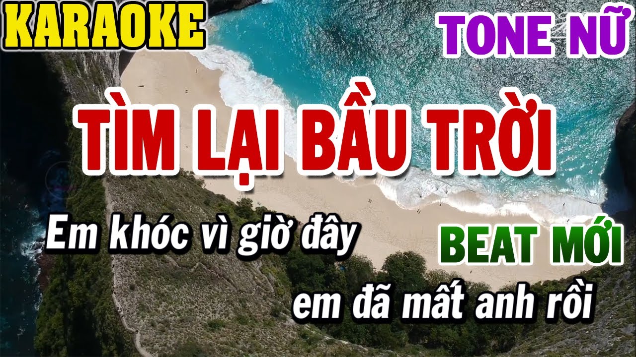 Karaoke Tìm Lại Bầu Trời Tone Nữ | Karaoke Beat | 84
