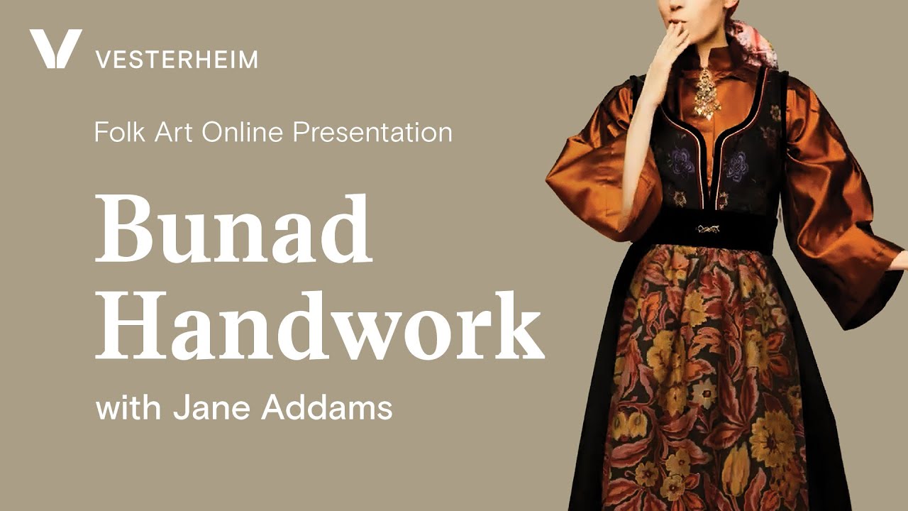 Bunad Handwork with Jane Addams