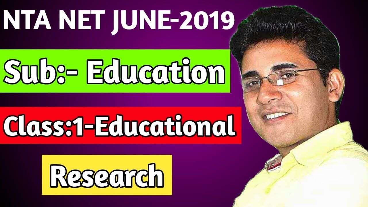 Education, Class:-1- Educational Research, NTA NET JUNE-2019