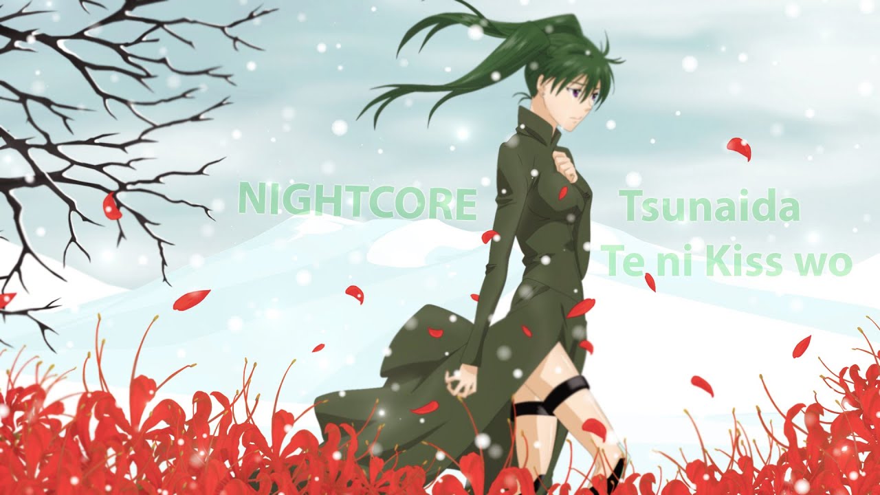 [Nightcore  - Tsunaida Te ni Kiss wo]