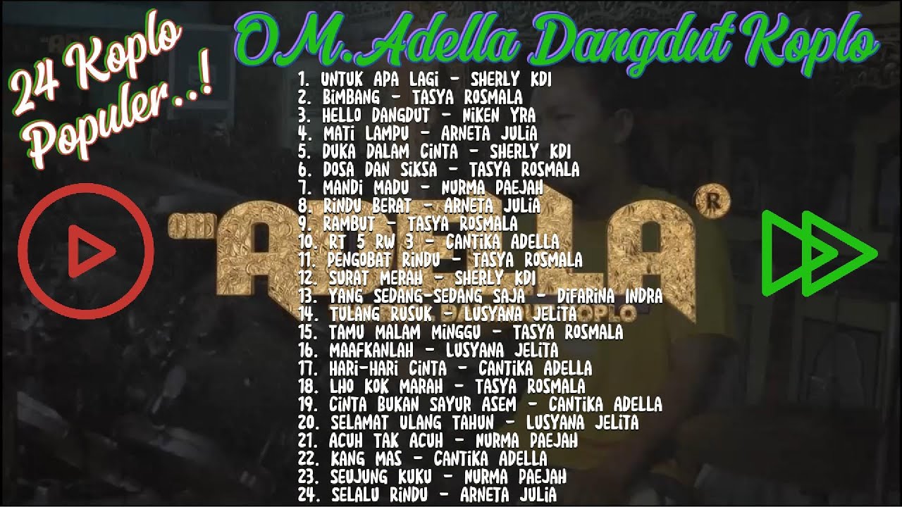 ♫ Top Dangdut Koplo Lawas Populer OM.Adella ♫