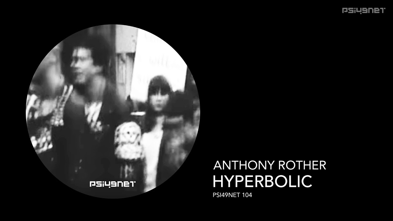 Anthony Rother - Hyperbolic (PSI49NET 104)