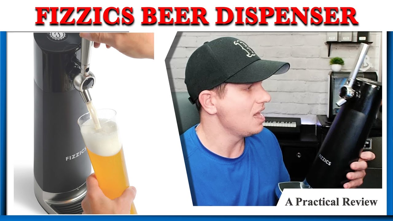 FIZZICS Beer Dispenser Review &ndash; Worth the Hype or Just a Gimmick