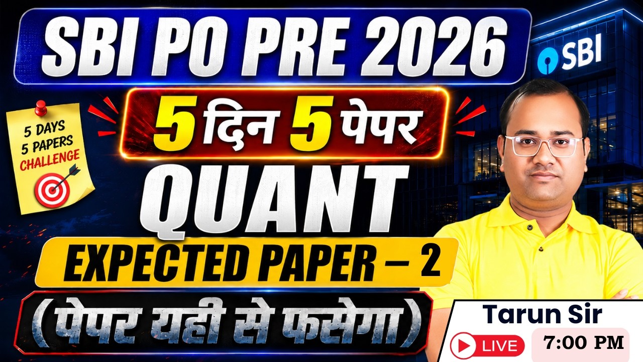 🚨 SBI PO Prelims 2026 Quant Expected Paper 2 | 100% Most Expected Questions Before Exam | Tarun sir