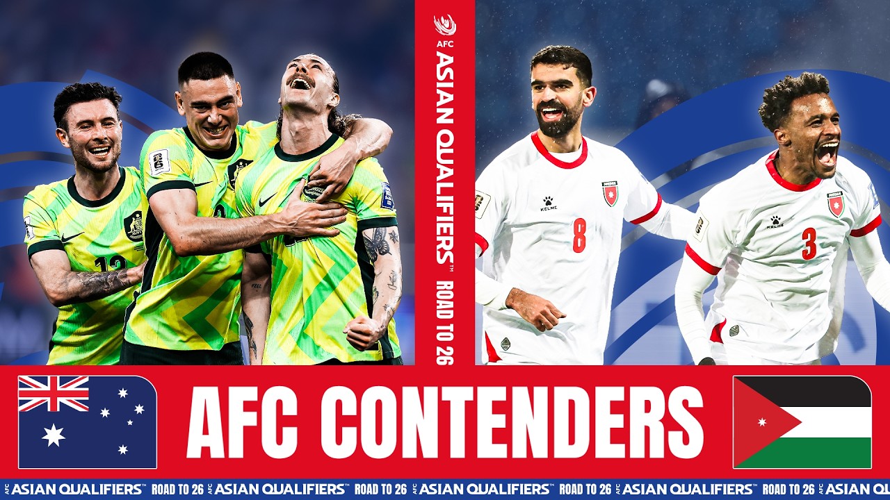 AUSTRALIA & JORDAN &ndash; ROAD TO FIFA WORLD CUP 2026 🍿 | AFC CONTENDERS