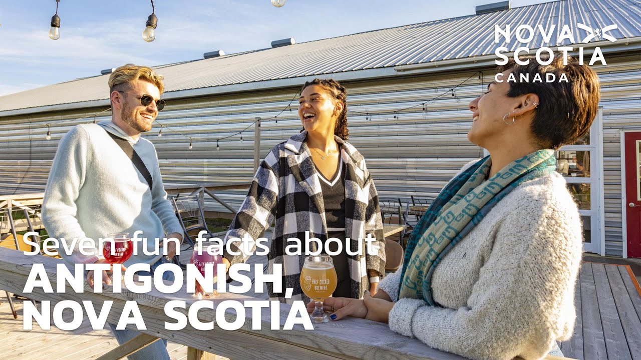 Seven fun facts about Antigonish, Nova Scotia