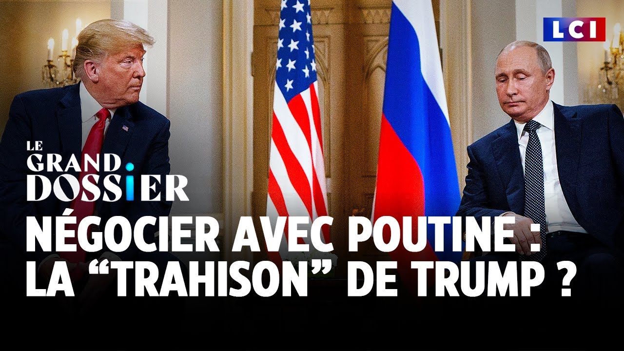 La Grand Dossier : négocier avec Poutine, la 
