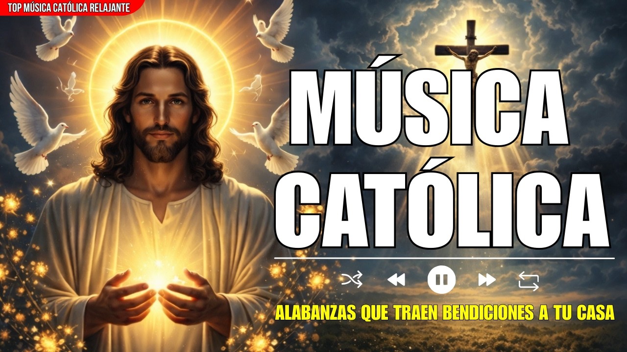 ALABANZAS QUE TRANQUILIZAN Y QUITAN TODA PREOCUPACION 💫🙏🏻TOP 100 MÚSICA CATÓLICA RELAJANTE 2026