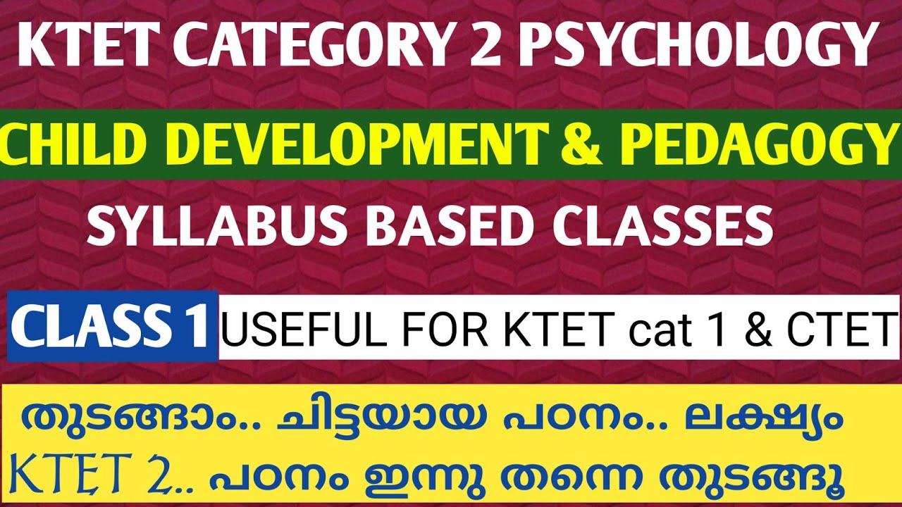 KTET Cat 2 Psychology Syllabus Based Classes Growth and Development#Useful for KTET Cat 1 & CTET 1&2