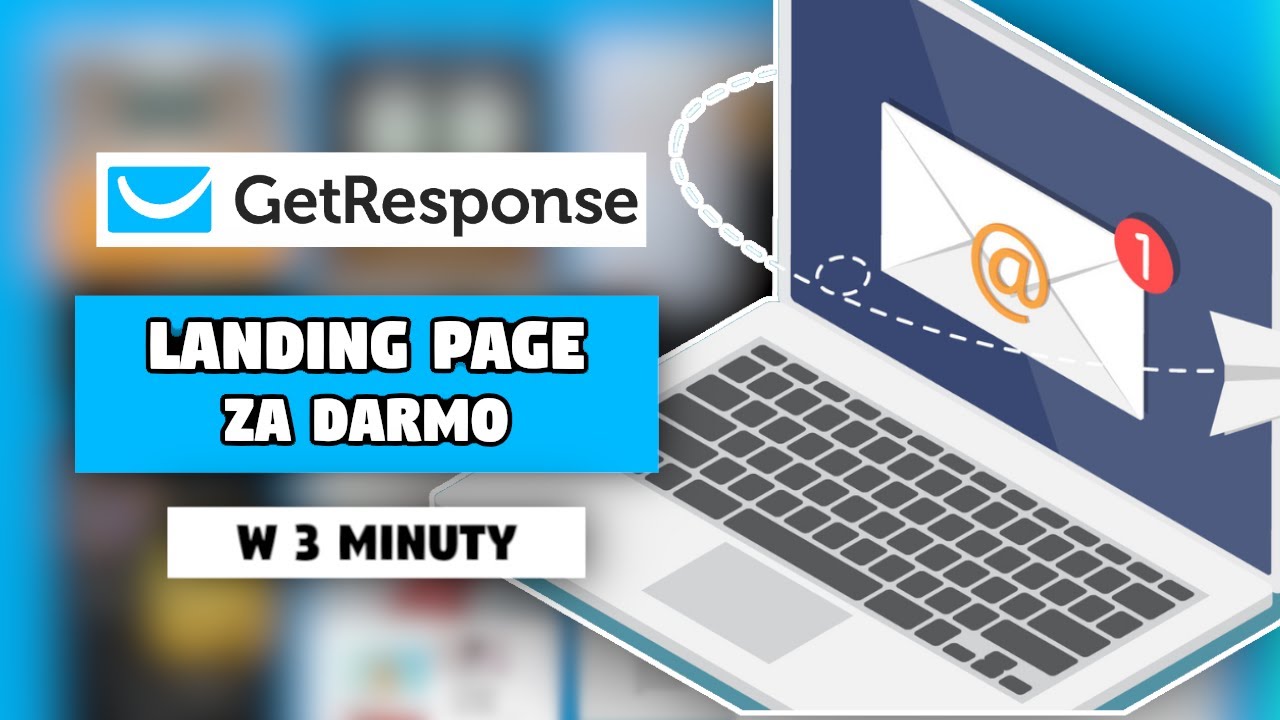 Jak Stworzyć Landing Page w 3 minuty Za Darmo I GetResponse Poradnik