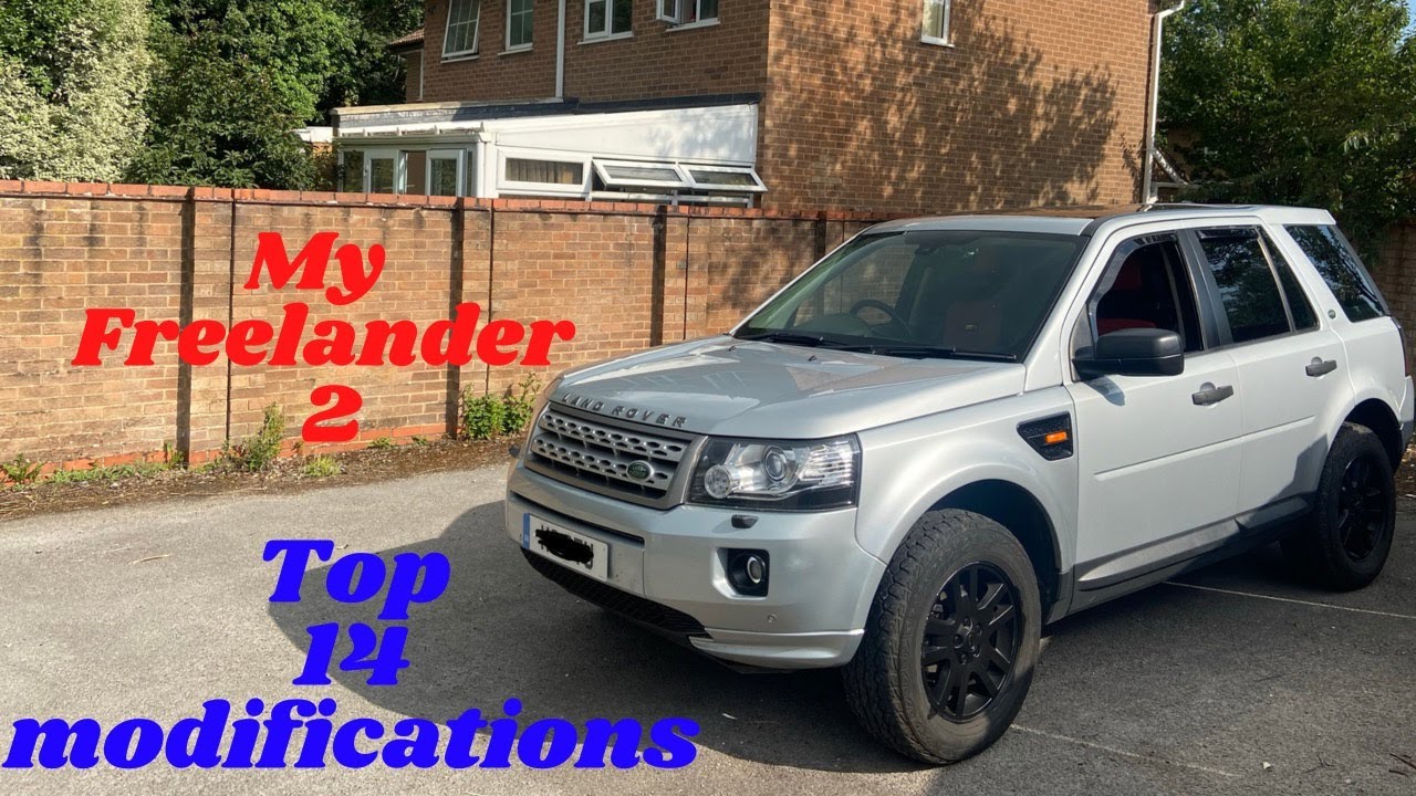 My Freelander 2 ( LR2 ) top 14 upgrades.