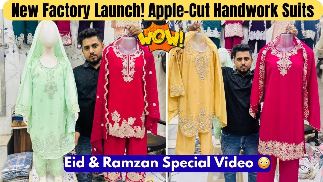 🚨New Factory Launch! Farshi Apple-Cut Handwork Suits | Eid & Ramzan Special | Best Wholesale Rates