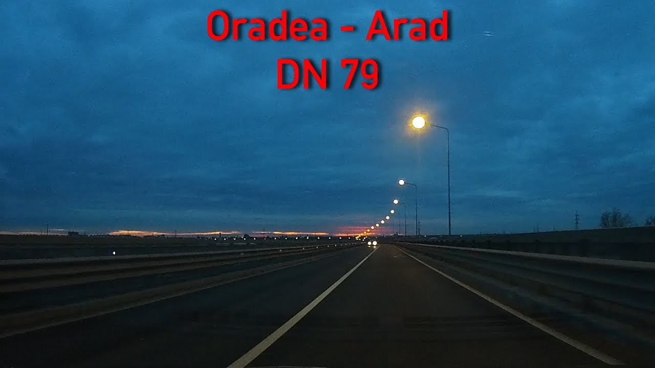 DN79/E671 Oradea - Arad (late evening drive)