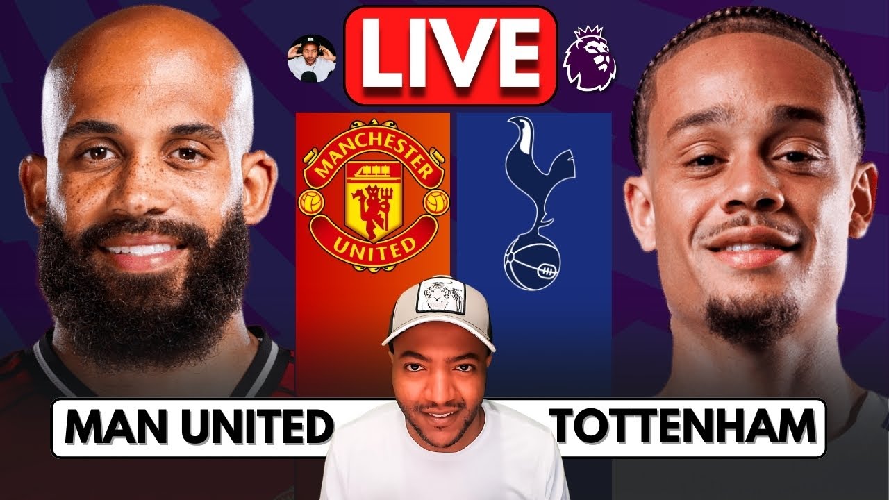 🔴 MANCHESTER UNITED vs TOTTENHAM WATCH ALONG | Full Match Reaction | Premier League