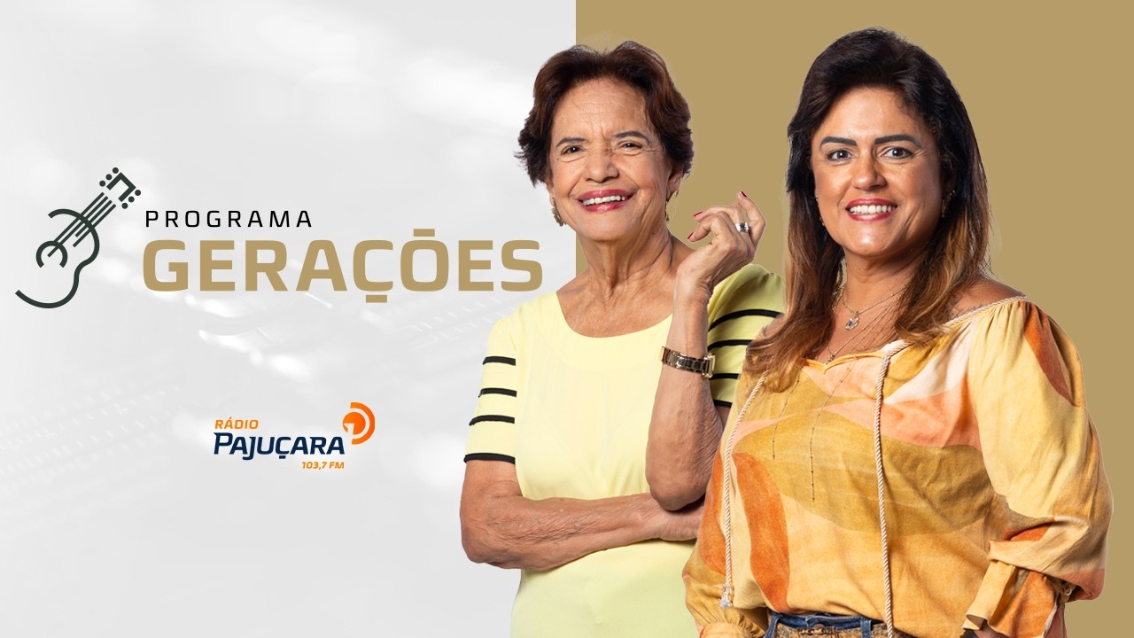 Gerações - 07/03/2026