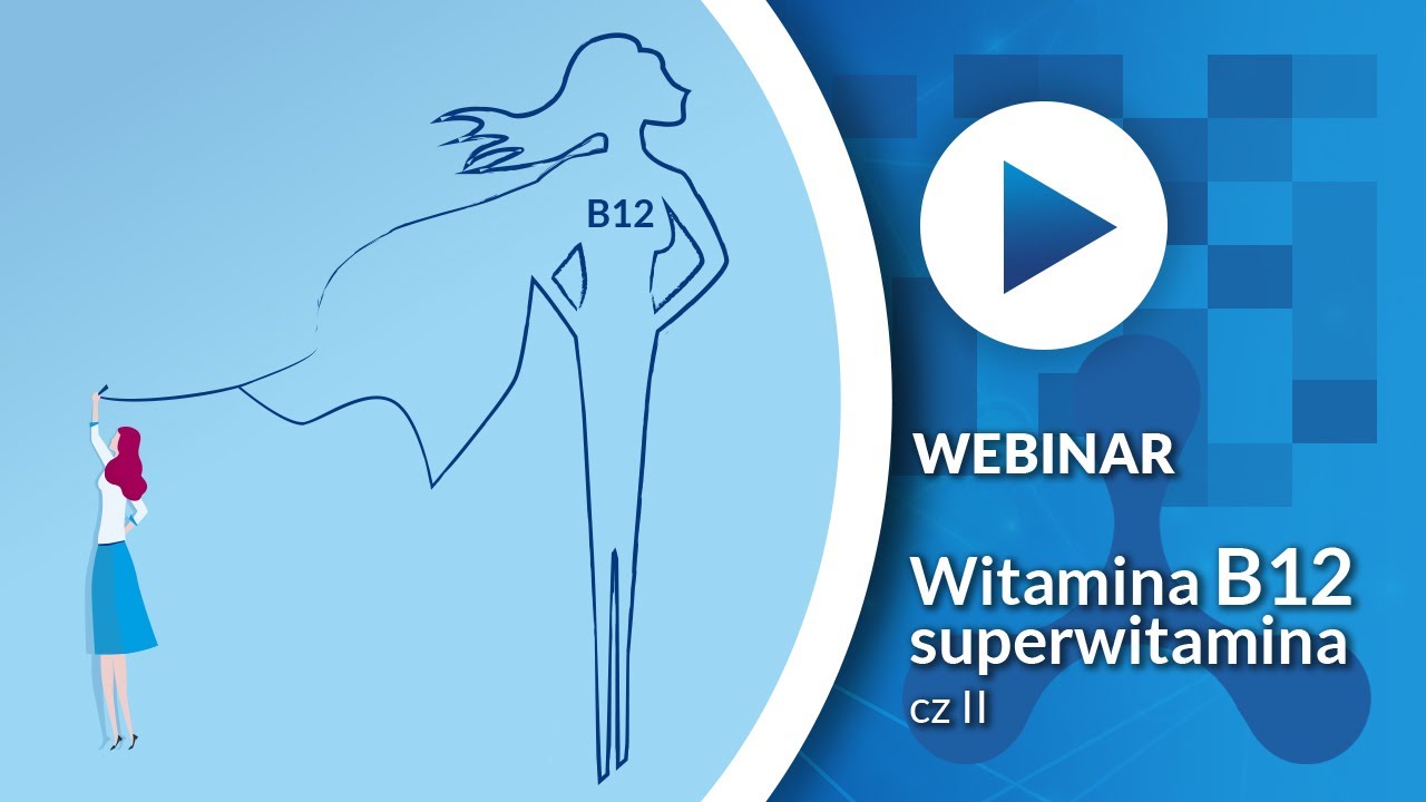 Witamina B12 -  Superwitamina cz. II.