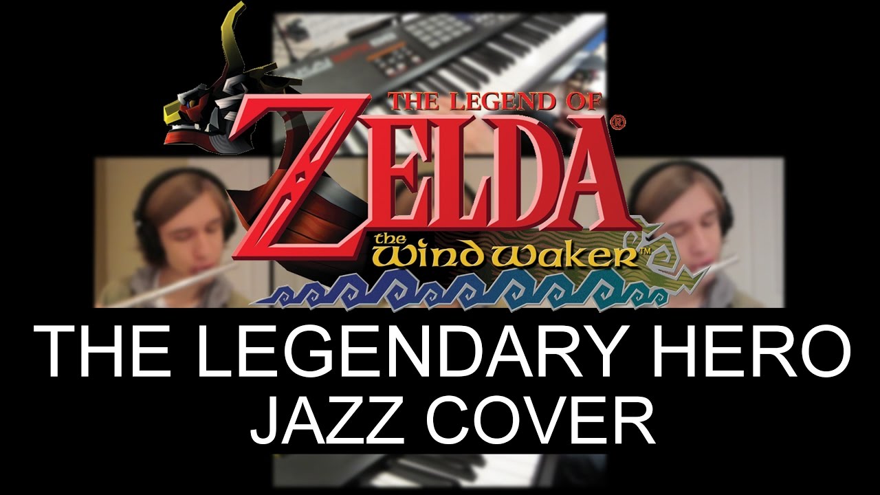 The Legend of Zelda - The Wind Waker: The Legendary Hero - Jazz Cover