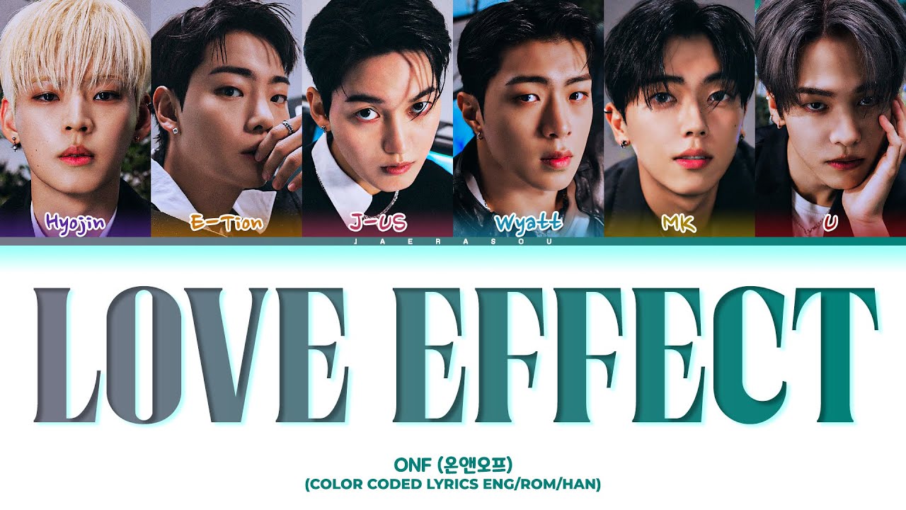 ONF Love Effect Lyrics (온앤오프 바람이 분다 가사) (Color Coded Lyrics)