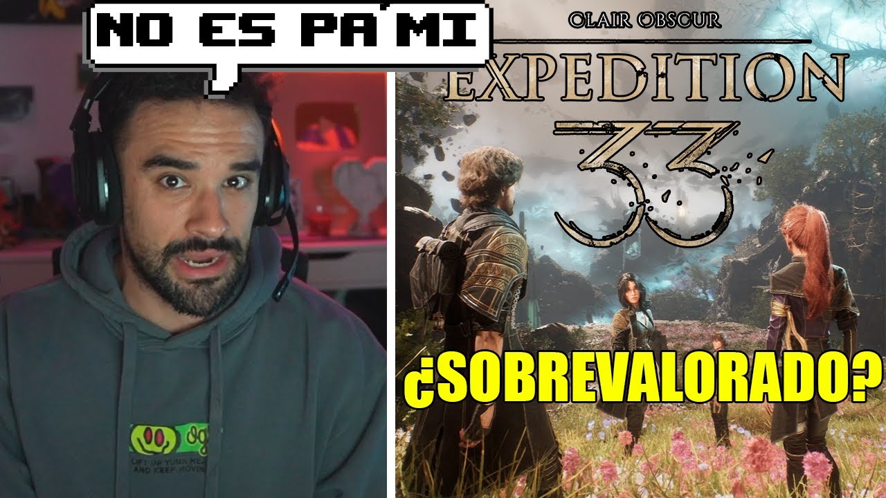 IlloJuan y Andrés opinan sobre Expedition 33, ¿está sobrevalorado?