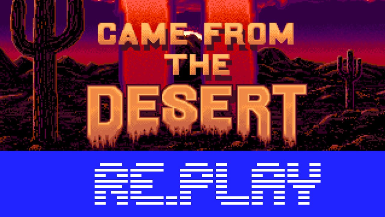 It Came From the Desert [re.play - #1] Das 1. Abenteuer - Teil 1 [German/Deutsch]