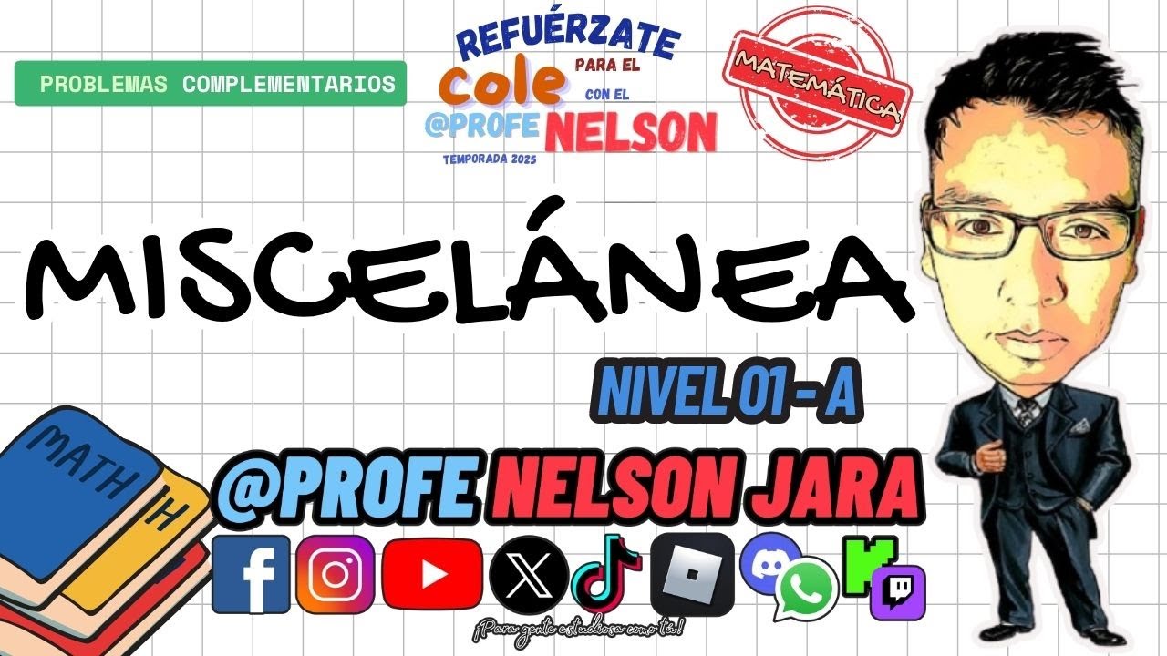MISCELÁNEA MATEMÁTICA. Nivel 01 - A. Problemas complementarios.