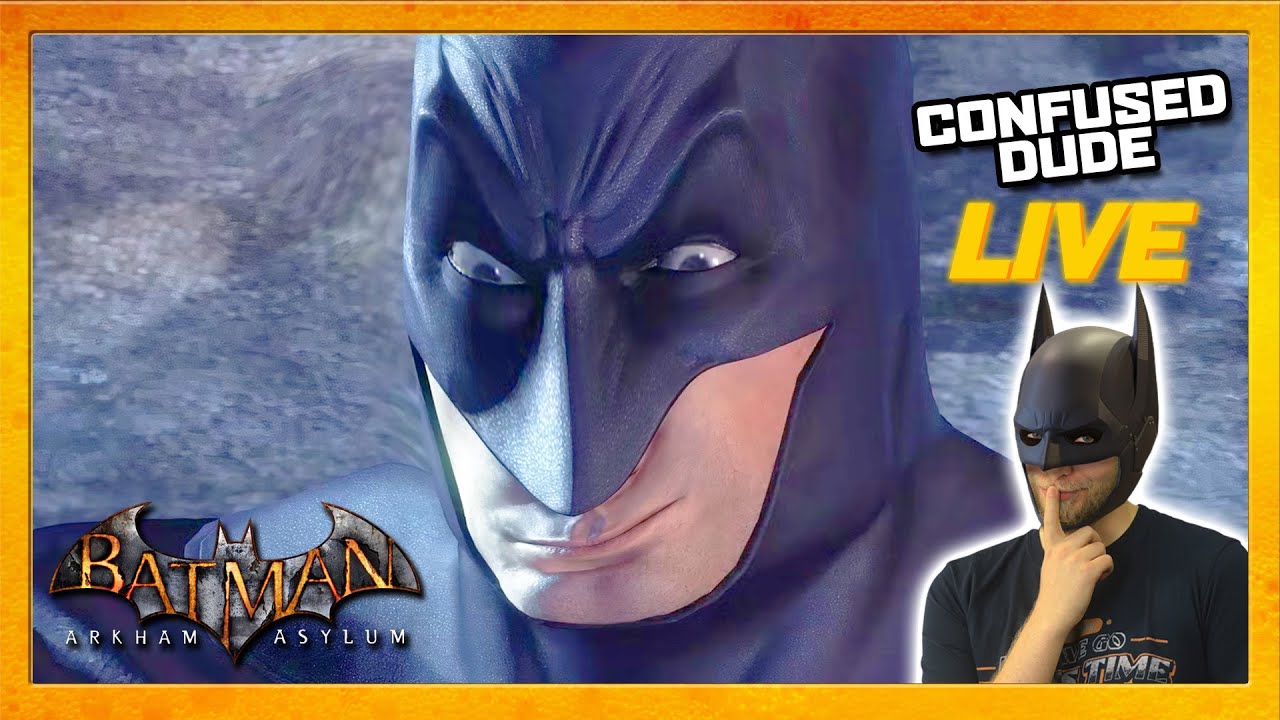 BATMAN GAME - Batman: Arkham Asylum [Part 1] | Confused_Dude Live!