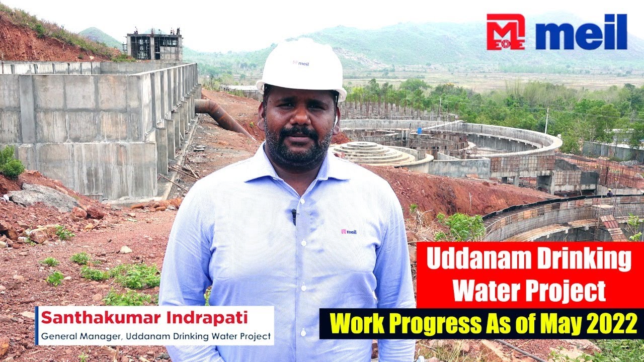 Uddanam Drinking Water Project | Work Progress As of May 2022 | MEIL