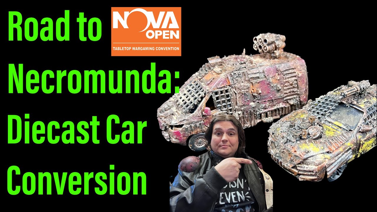 Road to NOVA Open Necromunda: $7 Diecast Car to Ash Wastes Vehicle Conversion
