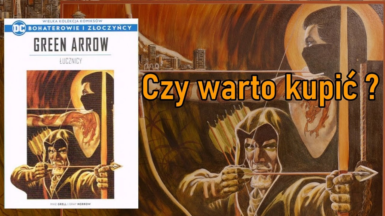 Green Arrow Łucznicy - Tom 15 recenzja