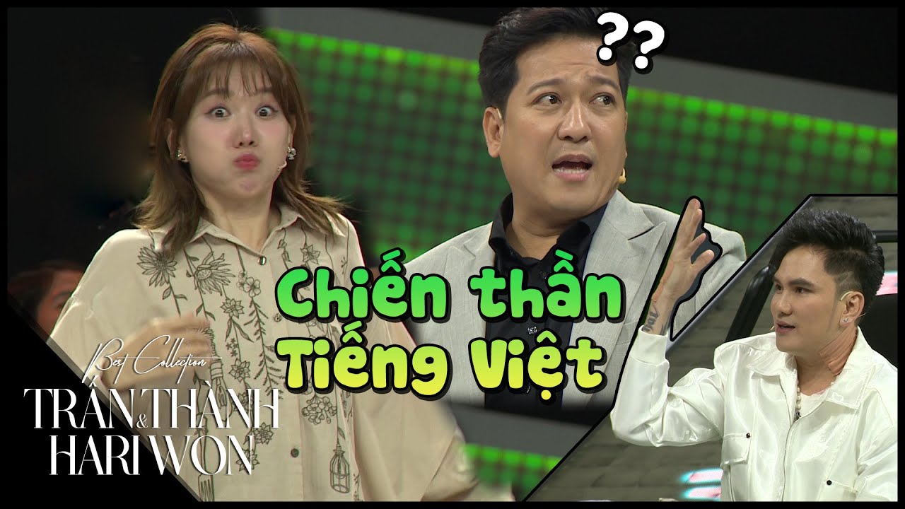 Hari Won đọc Tiếng Việt khiến Lâm Chấn Huy xoắn não, Trường Giang xịt keo cứng ngắc