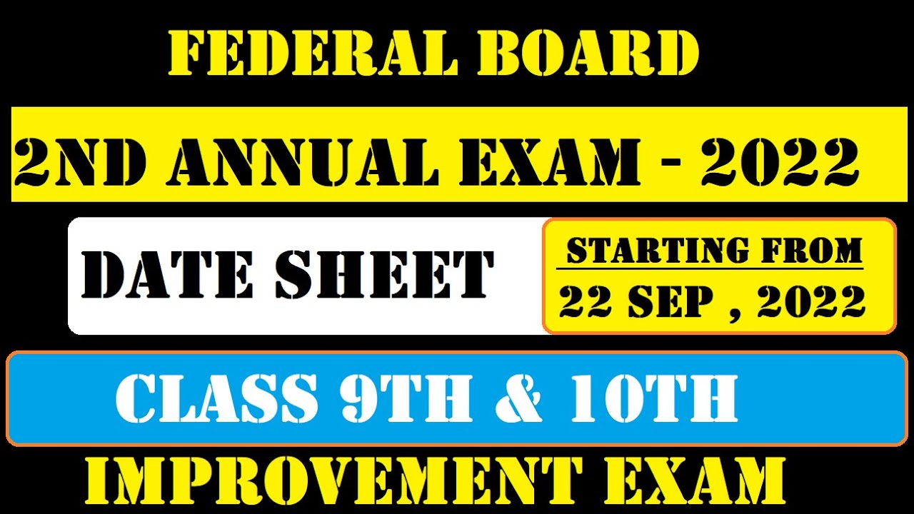 FBISE | Date Sheet class 9 and 10 | Federal board 2nd Annual exam 2022 | Supplementary, Improve Exam