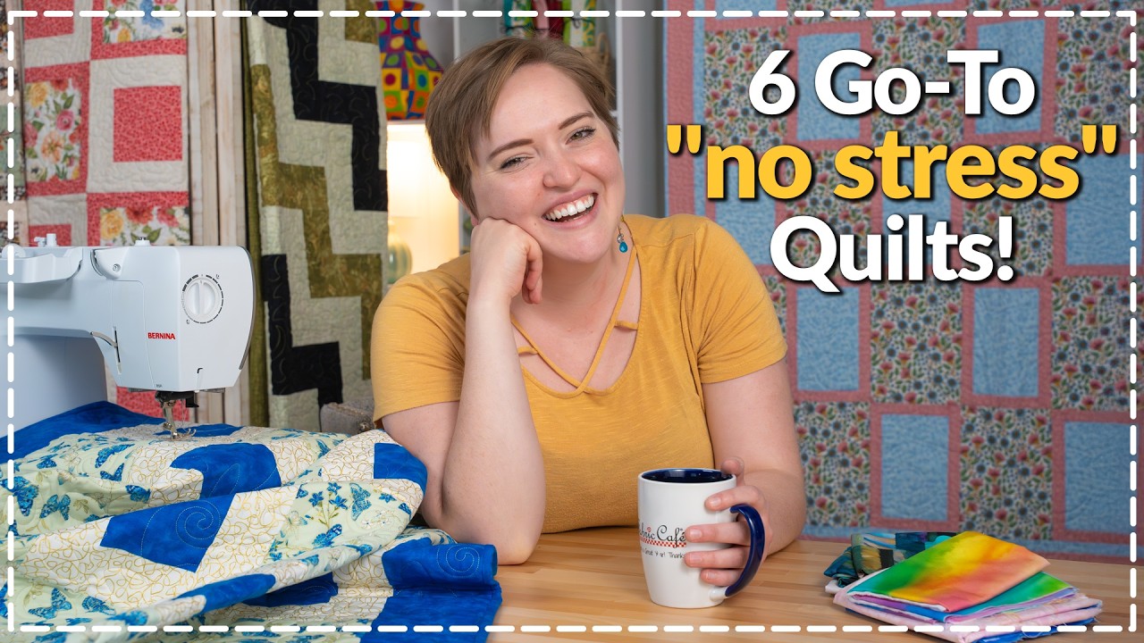 No Fuss, No Stress - Easy & Relaxing Quilts!