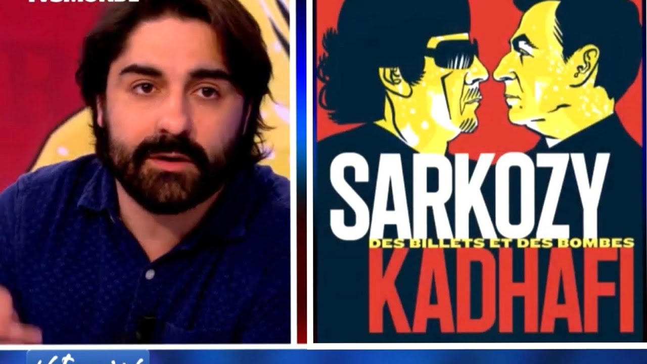 Fabrice ARFI et Benoit COLLOMBAT : &laquo;&nbsp;La v&eacute;rit&eacute; sur le scandale Sarkozy-Kadhafi&nbsp;&raquo; (Archive 2019)