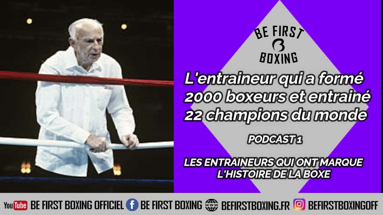 L’entraîneur qui a formé 2000 boxeurs et entraîné 22 champions du monde de boxe I Ray Arcel I