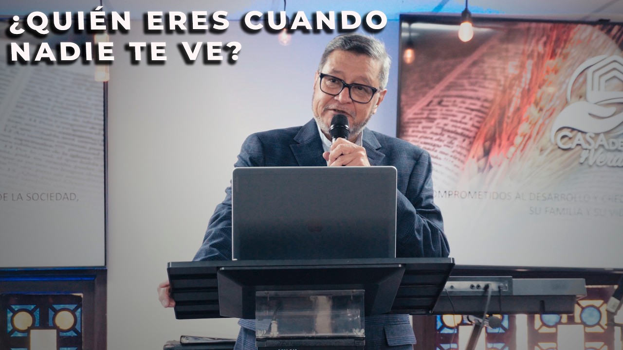 ¿QUIÉN ERES CUANDO NADIE TE VE?
