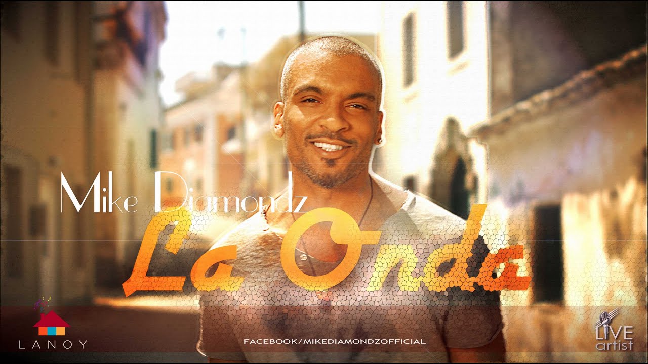 Mike Diamondz - La Onda (Official Video)