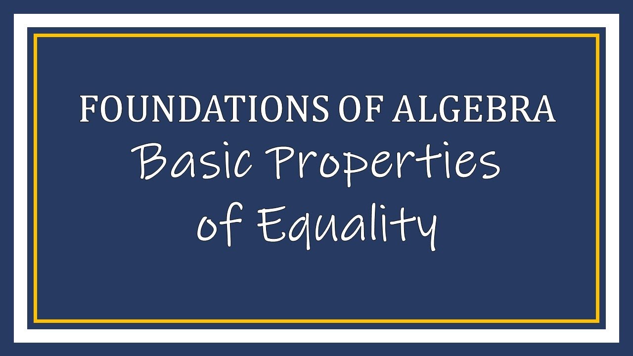 Basic Properties of Equality for Solving Equations