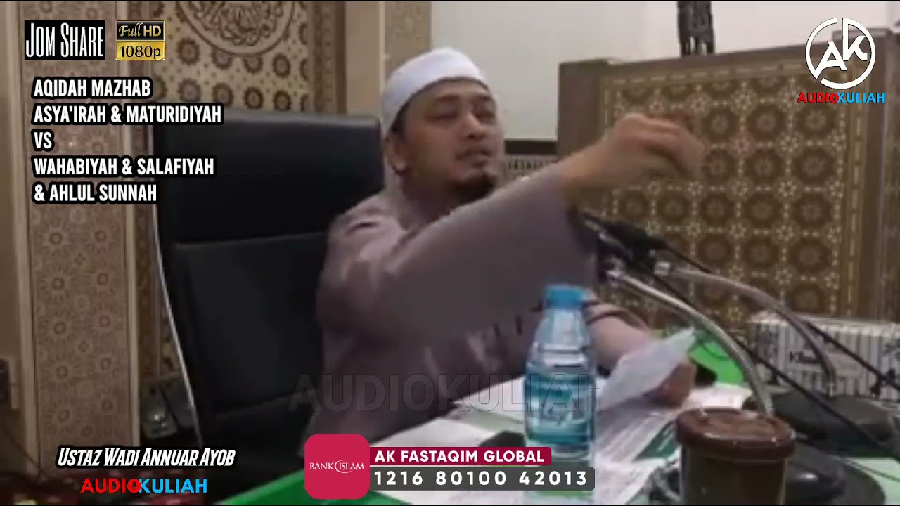 Ust Wadi Annuar Ayob || Aqidah Mazhab Asya'irah & Maturidiyah vs Wahabiyah & Salafiyah & AhlulSunnah