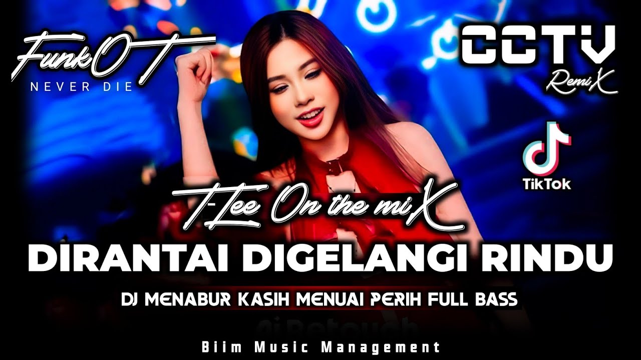 DJ T-Lee™ - DJ FUNKOT TERBARU‼️|| DJ DIRANTAI DIGELANGI RINDU (NEW)‼️| DJ MANABUR KASIH MENUAI PERIH