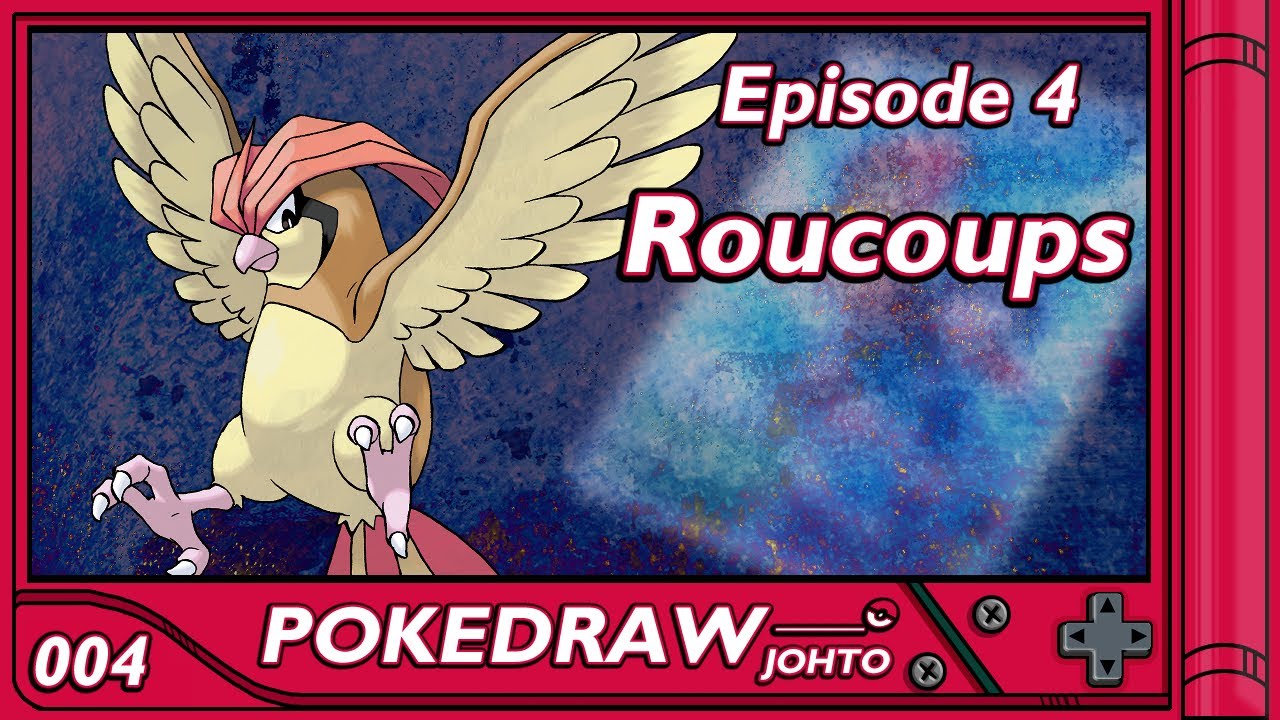 POKEDRAW JOHTO Illustration - Episode 4 : Roucoups