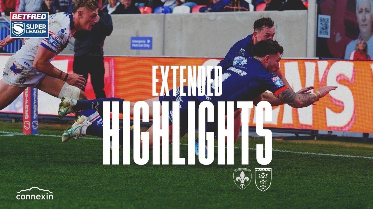 Gildart Scores On Return - Wakefield 28-12 Hull KR - Super League Round 26 Extended Highlights