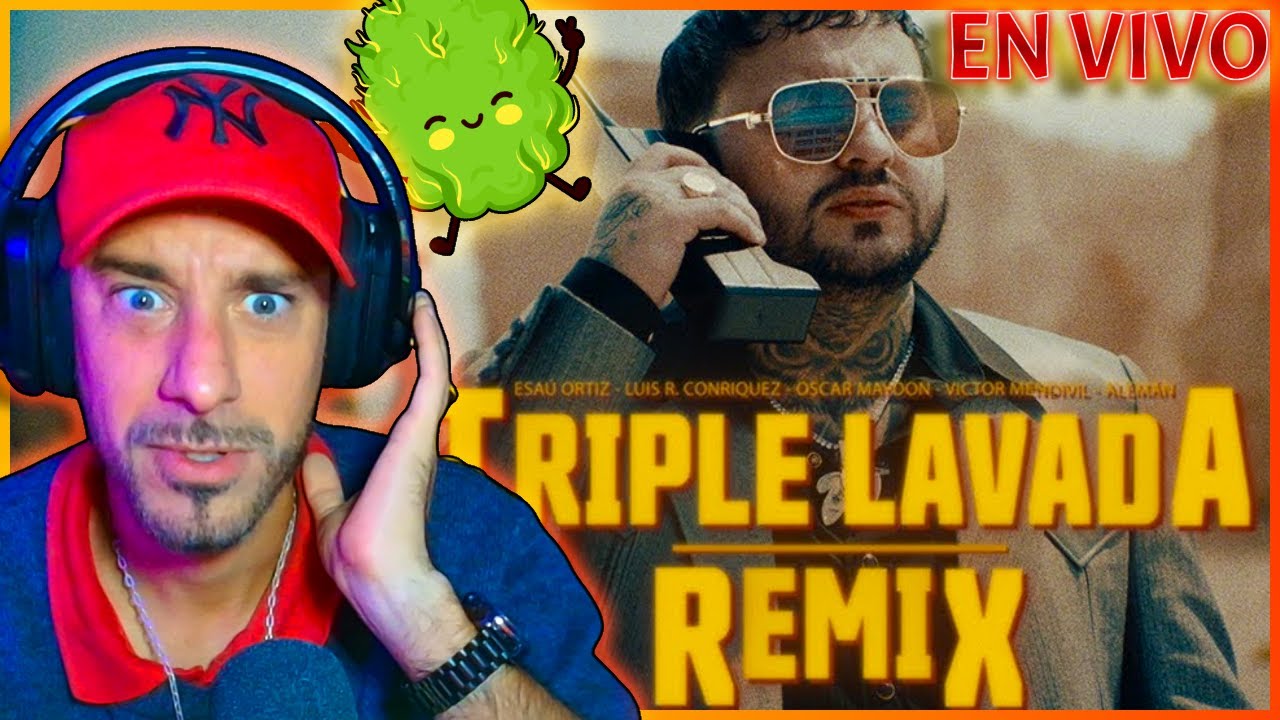 🇦🇷 Reaccionando SIN SABER: Triple Lavada Remix [Esau Ortíz, Luis R , O. Maydon, Alemán ft. Mendivil]