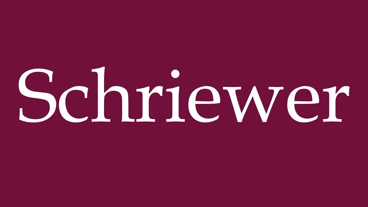 How to Pronounce ''Schriewer'' Correctly in German