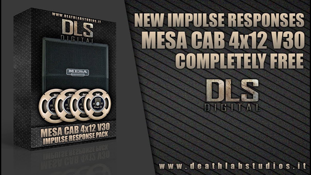 DLS Digital - MESA CAB 4x12 V30 IRs - COMPLETELY FREE