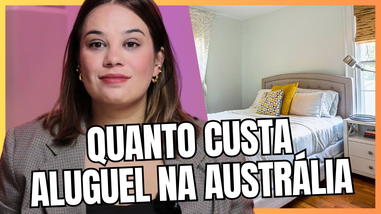 Quais são os CUSTOS DE ALUGUEL na Austrália em 2025