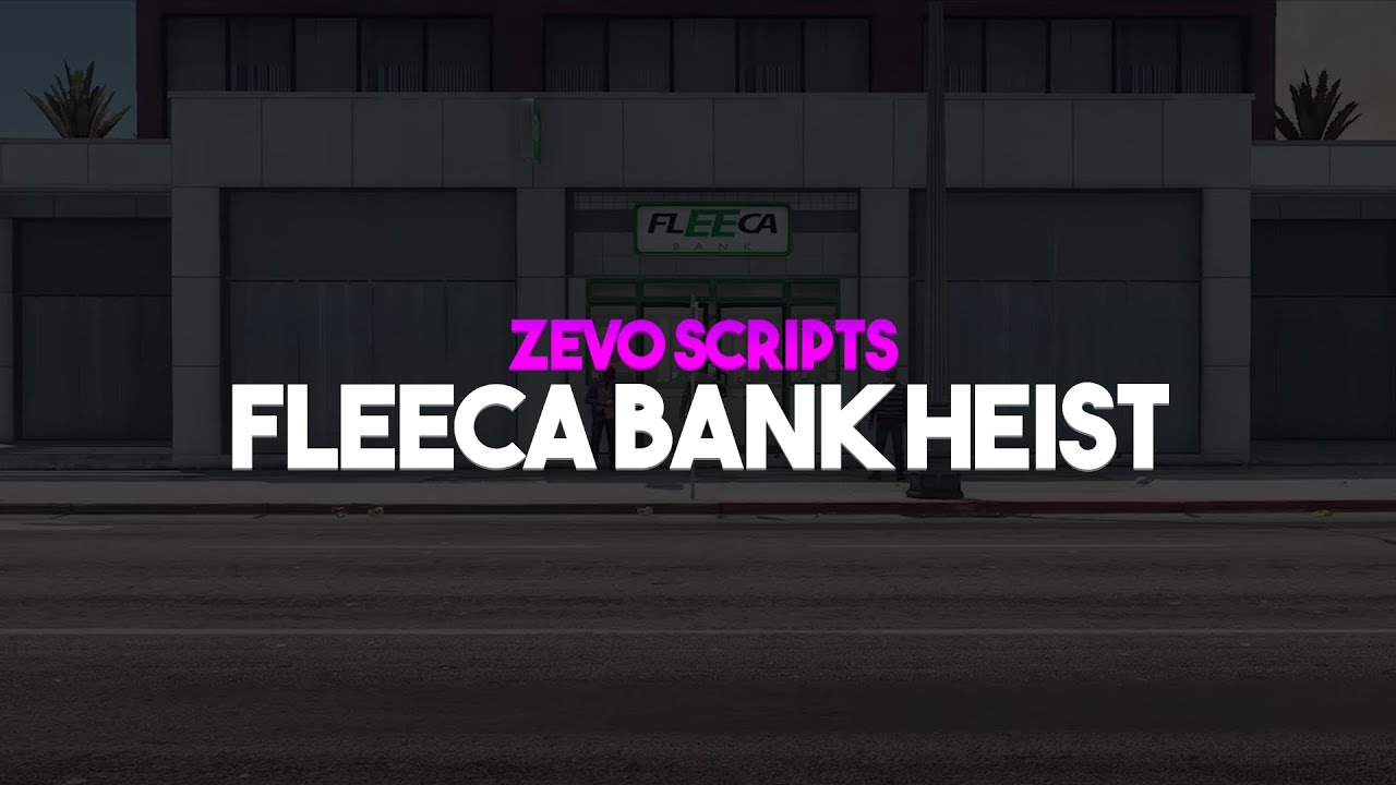FiveM Fleeca Bank Heist | Zevo Scripts