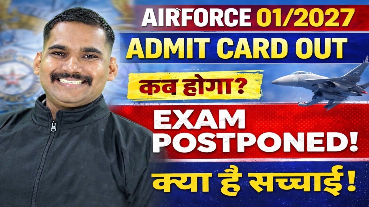 AIRFORCE 01/2027 Exam Postponed? 😱 Admit Card Update by Satydev Sir