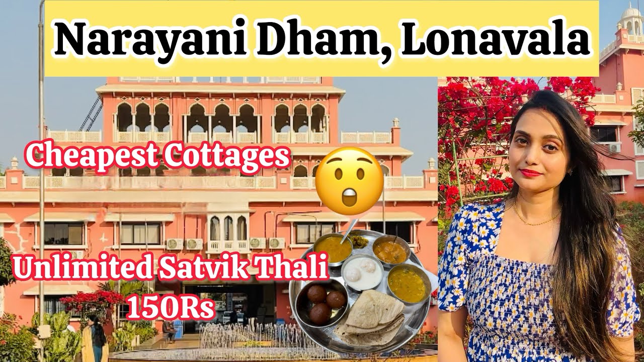 Narayani Dham Lonavala || Cheapest Cottages Booking|| Unlimited Satvik thali 150Rs || Full Details