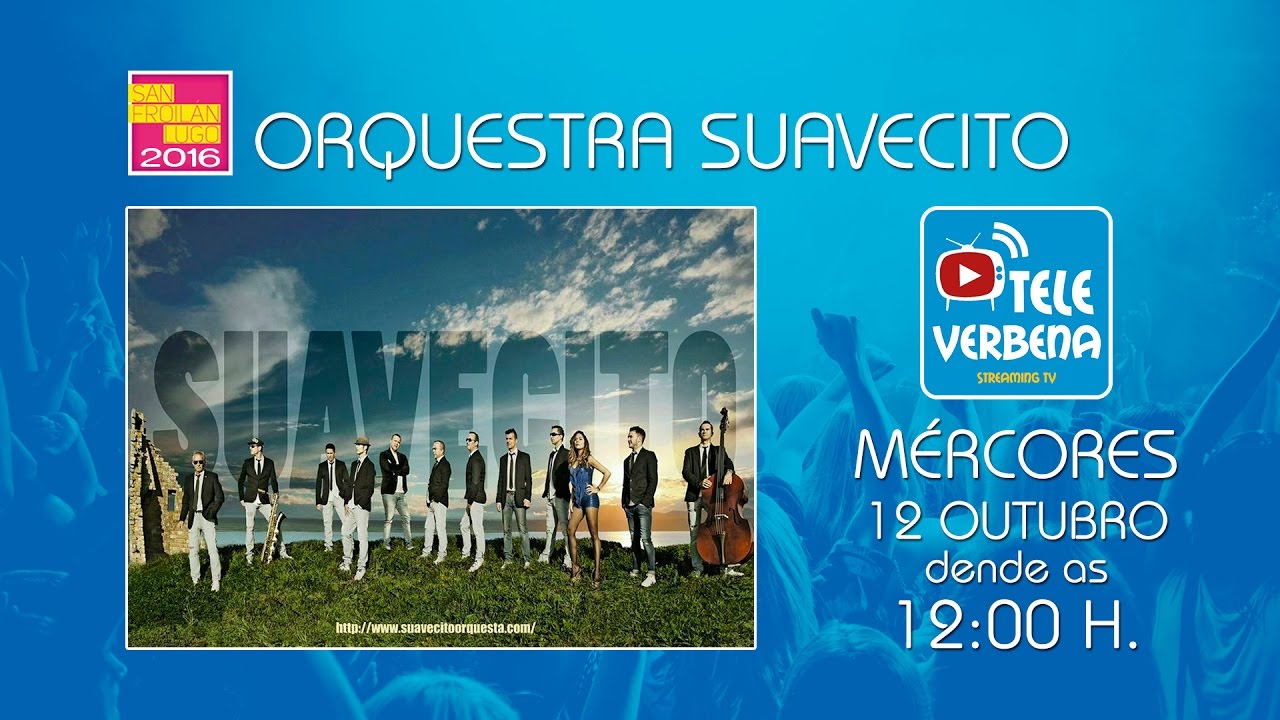 Orquesta Suavecito (Matinal) - San Froilán 2016 (Lugo)